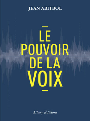 cover image of Le pouvoir de la voix